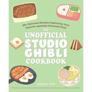 The Unofficial Studio Ghibli Cookbook: 50+ Delicious Recipes